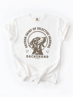 Patron Saint of Selective Hearing - Dachshund Tshirt