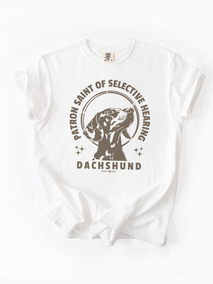 Patron Saint of Selective Hearing - Dachshund Tshirt