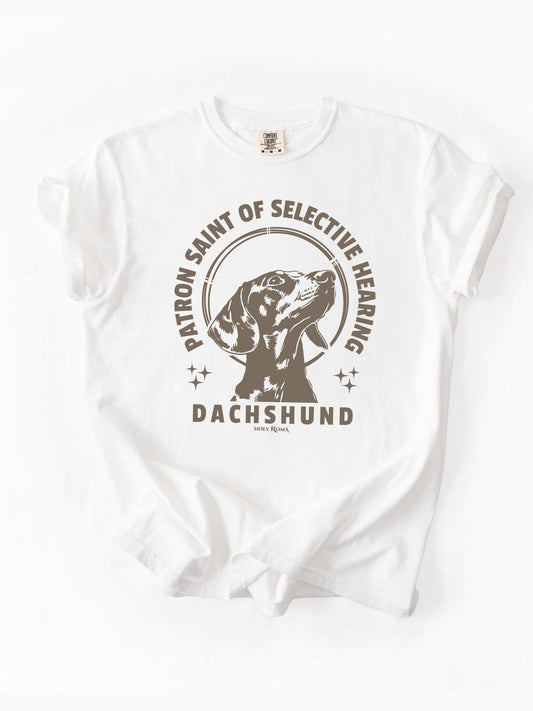 Patron Saint of Selective Hearing - Dachshund Tshirt