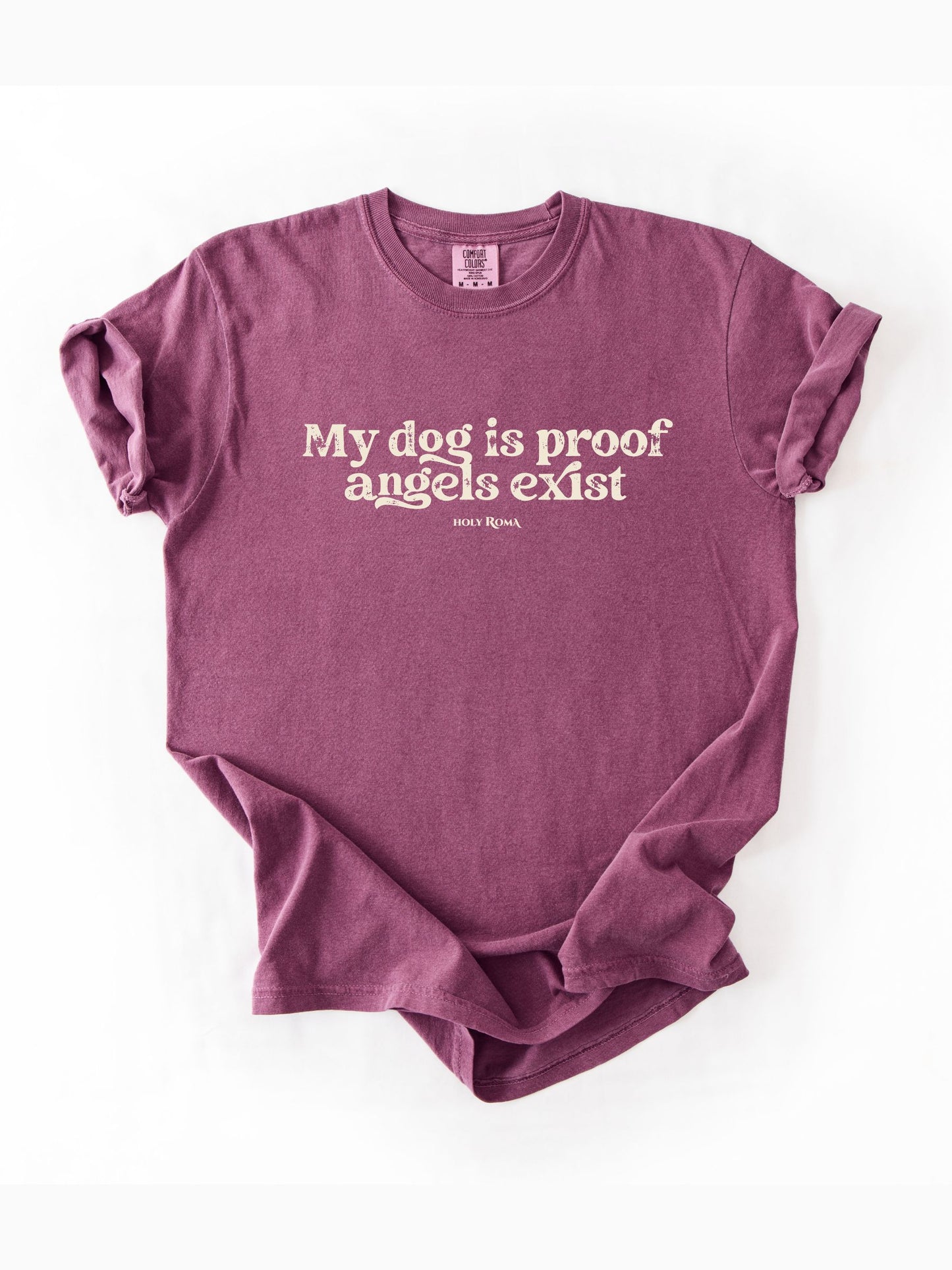 My Dog is Proof Angels Exist Cotton T-shirt