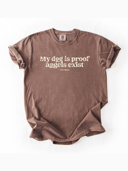 My Dog is Proof Angels Exist Cotton T-shirt
