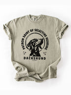 Patron Saint of Selective Hearing - Dachshund Tshirt