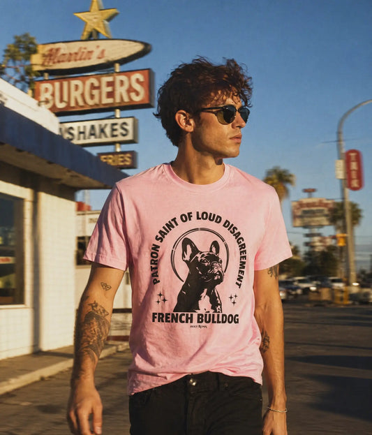 Patron Saint of Loud Disagreement - French Bulldog Tshirt