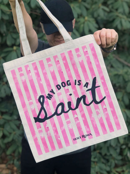 My Dog is a Saint  - Canvas Tote
