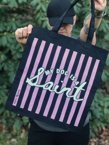 My Dog is a Saint  - Canvas Tote
