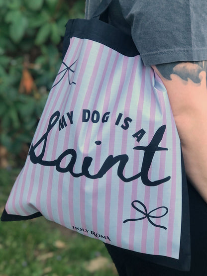 My Dog is a Saint  - Canvas Tote